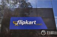 企业出海 - 外媒：Flipkart 是印度获得融资 最多 的科技 公司 