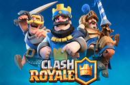 企业出海 - Supercell新作Clash Royale：是皇室冲突？还是 平衡 和